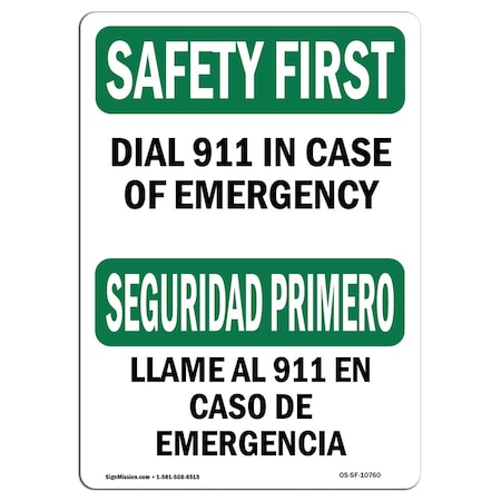 OSHA SAFETY FIRST Sign, Dial 911 In Emergency Bilingual, 7in X 5in Decal, 5"" W, 7"" L, Landscape -  SIGNMISSION, OS-SF-D-57-L-10760